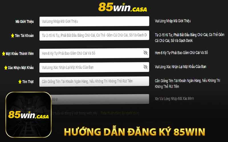 Hướng Dẫn Đăng Ký Tài Khoản tại 85WIN