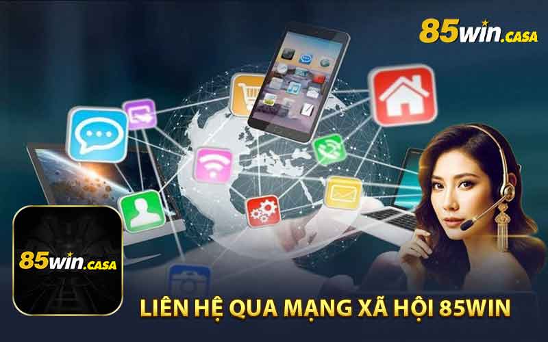 Liên hệ qua mạng xã hội 85WIN