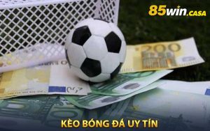 Kèo bóng đá uy tín