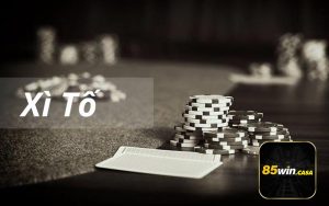 Game bài xì tố 85WIN