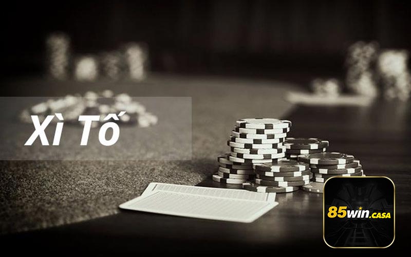 Game bài xì tố 85WIN